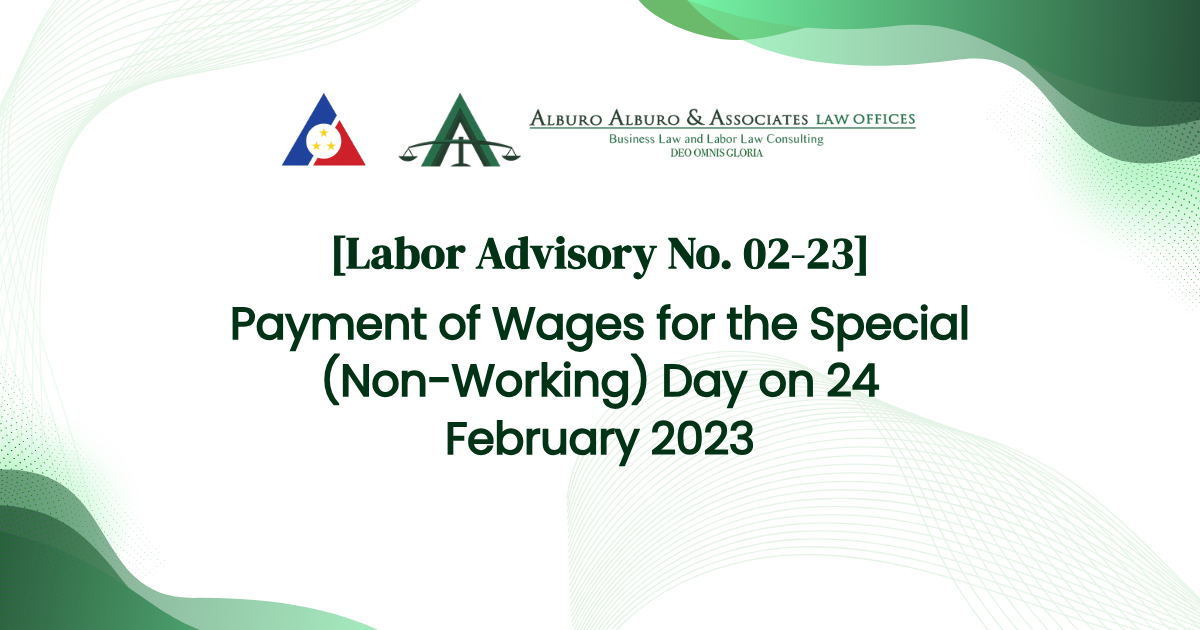 [Labor Advisory No. 02-23] Payment of Wages for the Special (Non-Working) Day on 24 February 2023