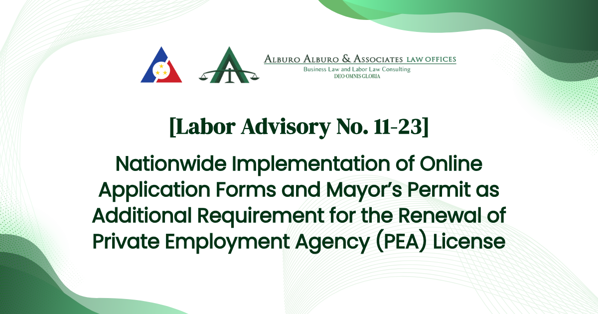 [Labor Advisory No. 11-23] Nationwide Implementation of Online Application Forms and Mayor’s Permit as Additional Requirement for the Renewal of Private Employment Agency (PEA) License