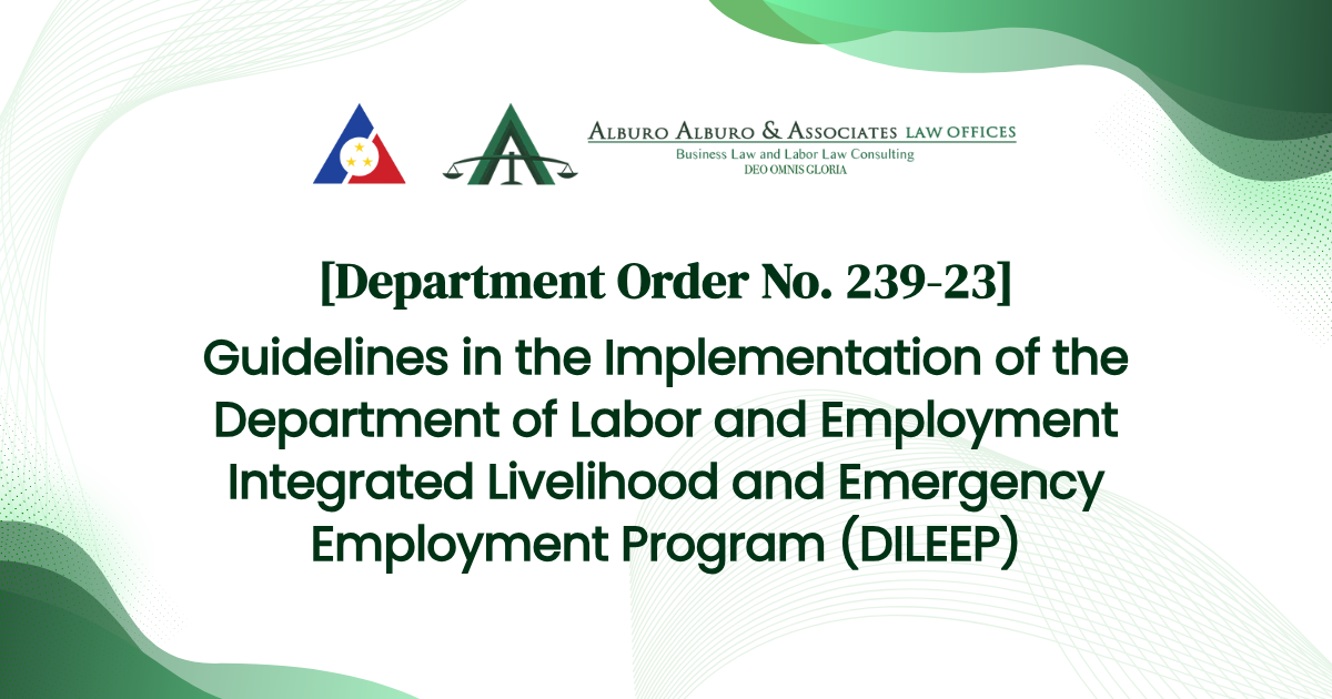 [Department Order No. 239-23] Guidelines in the Implementation of the Department of Labor and Employment Integrated Livelihood and Emergency Employment Program (DILEEP)