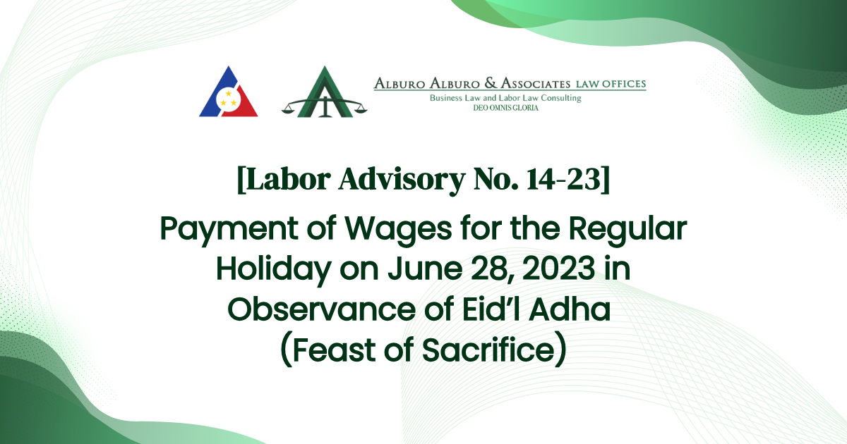 [Labor Advisory No. 14-23] Payment of Wages for the Regular Holiday on June 28, 2023 in Observance of Eid’l Adha (Feast of Sacrifice)