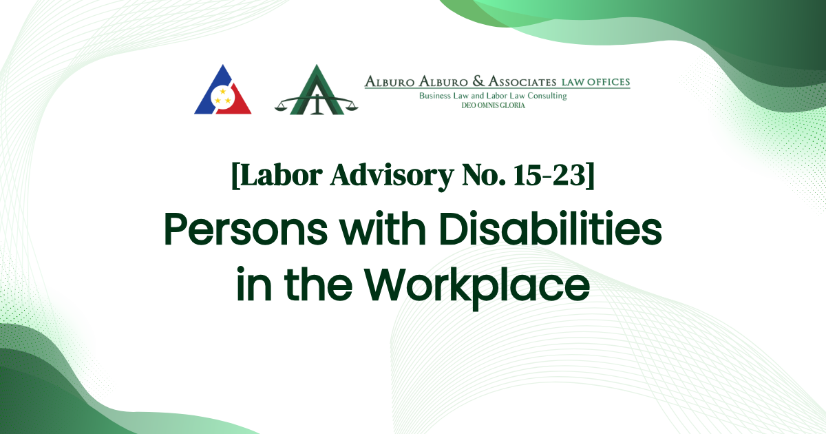 [Labor Advisory No. 15-23] Persons with Disabilities in the Workplace