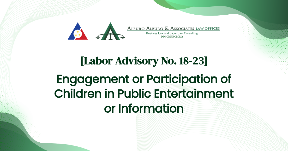 [Labor Advisory No. 18-23] Engagement or Participation of Children in Public Entertainment or Information
