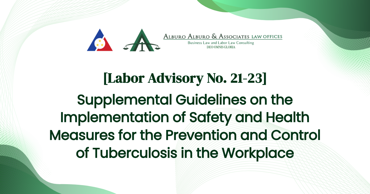 [Labor Advisory No. 21-23] Supplemental Guidelines on the Implementation of Safety and Health Measures for the Prevention and Control of Tuberculosis in the Workplace