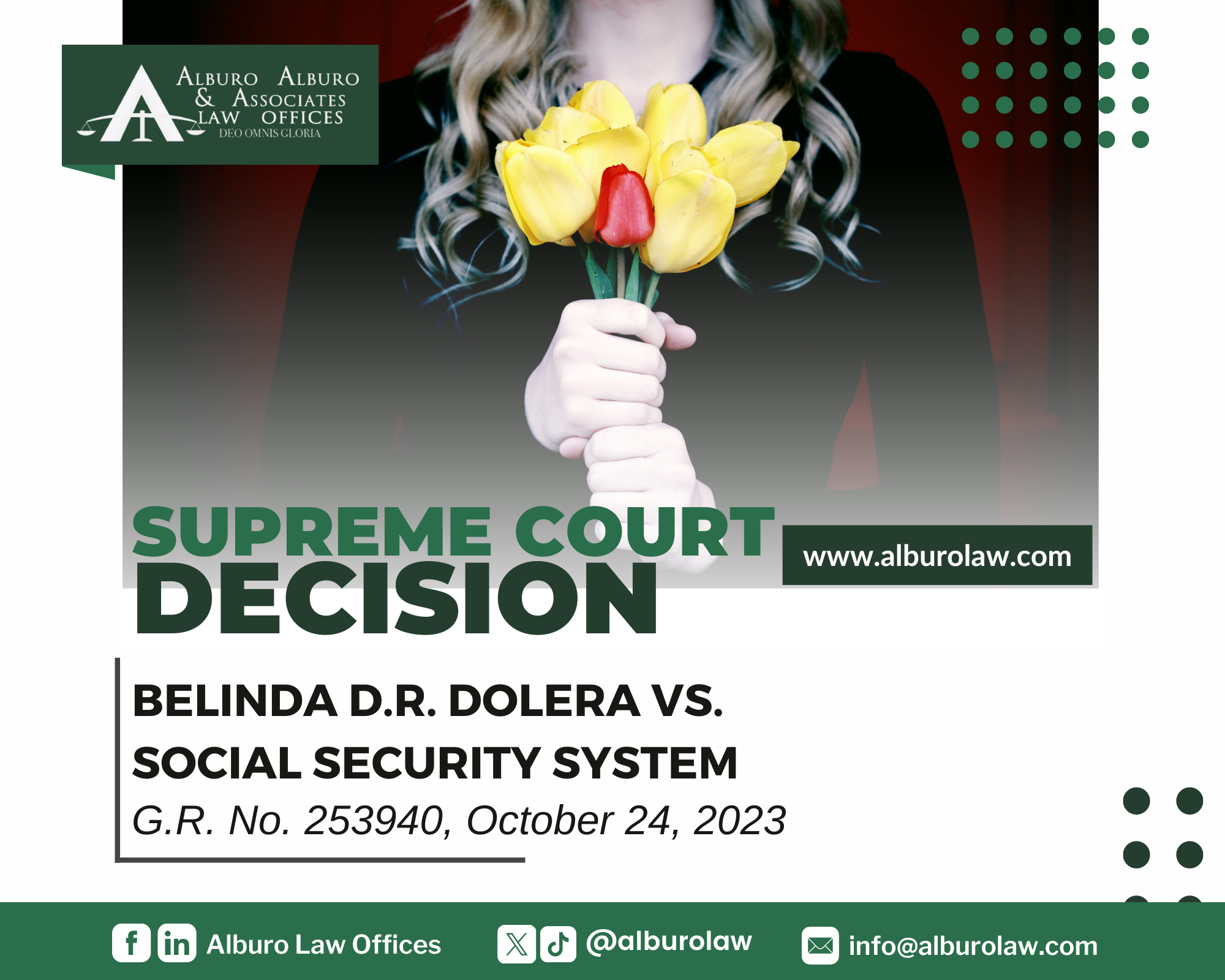 The Supreme Court decides: Surviving Spouse is entitled to SSS Pension even if the marriage was contracted after the spouse’s disability. (Belinda D.R. Dolera v. Social Security System, G.R. No. 253940, October 24, 2023)