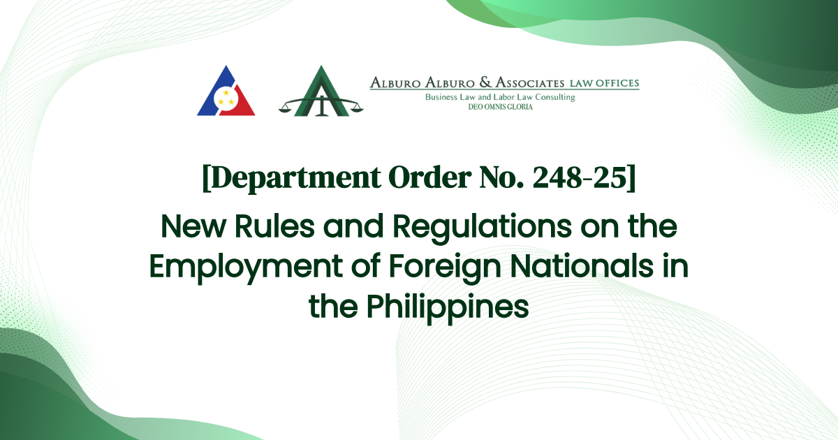 [Department Order No. 248-25] New Rules and Regulations on the Employment of Foreign Nationals in the Philippines
