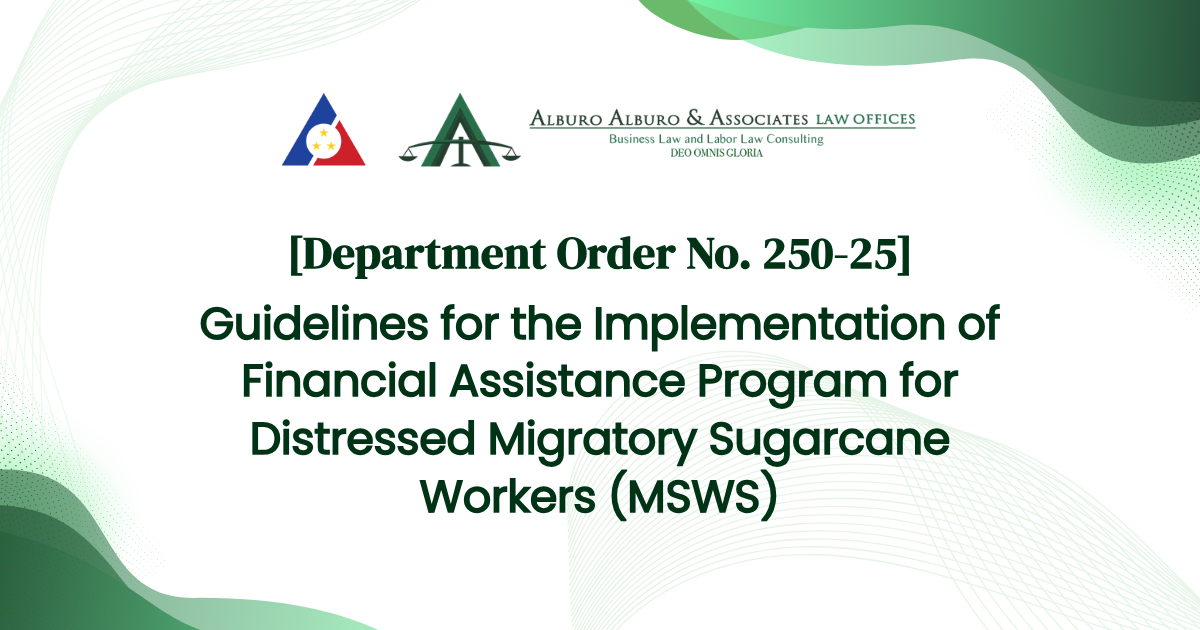 [Department Order No. 250-25] Guidelines for the Implementation of Financial Assistance Program for Distressed Migratory Sugarcane Workers (MSWS)