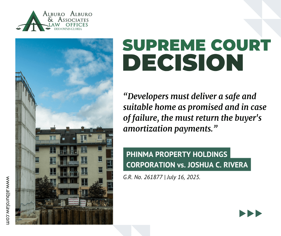 The Supreme Court Decides: Developers must deliver a safe and suitable home as promised and in case of failure, the must return the buyer’s amortization payments