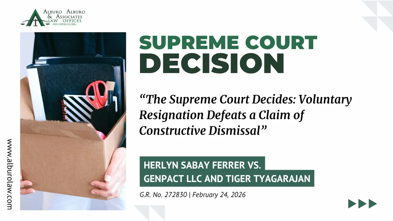 The Supreme Court Decides: Voluntary Resignation Defeats a Claim of Constructive Dismissal